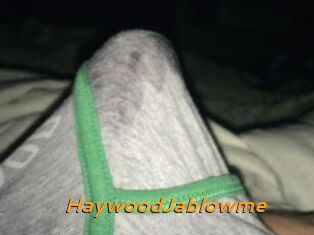HaywoodJablowme