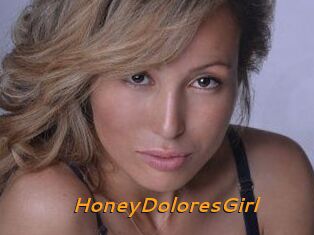 HoneyDoloresGirl