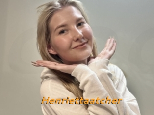Henriettaatcher