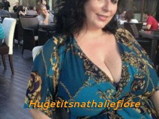 Hugetitsnathaliefiore