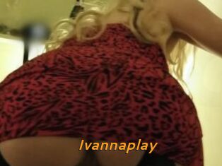 Ivannaplay