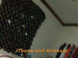 JTbone_and_Atreesas