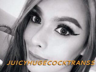 JUICYHUGECOCKTRANSS