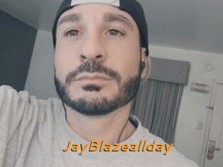 JayBlazeallday