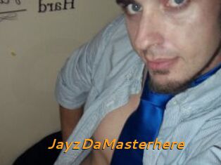 JayzDaMasterhere