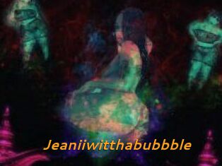 Jeanii_wit_tha_bubbble