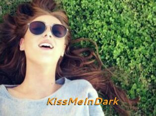 KissMeInDark