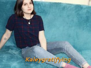 Kaleygratifying