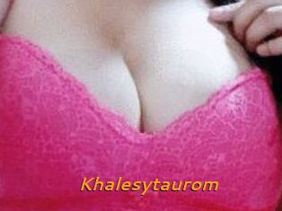 Khalesytaurom