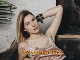 Kissfornothing
