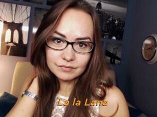 La_la_Lana