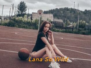 Lana_So_Wild