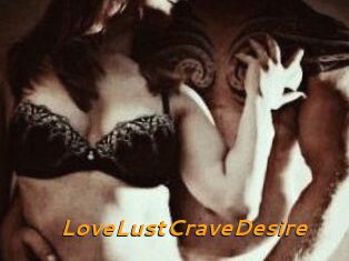 LoveLustCraveDesire