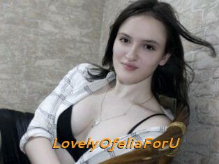LovelyOfeliaForU