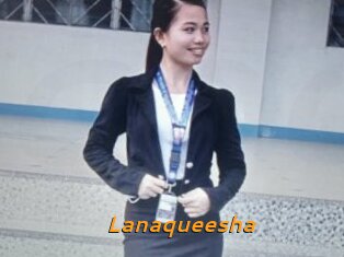 Lanaqueesha
