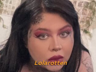 Lolarotten