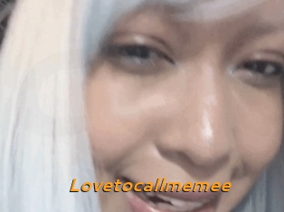 Lovetocallmemee