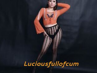 Luciousfullofcum