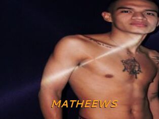 MATHEEWS