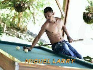 MIGUEL_LARRY