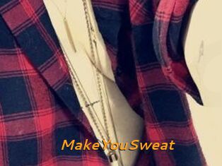 MakeYouSweat
