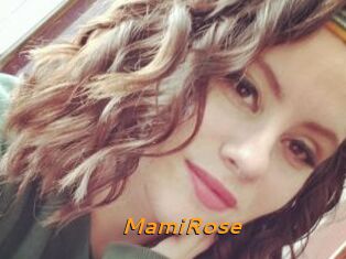 MamiRose