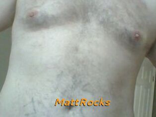 MattRocks