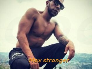 Max_stronger