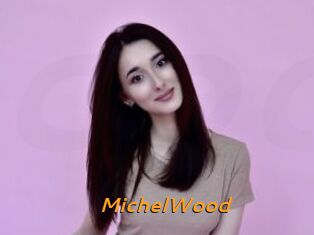 MichelWood