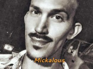 Mickalous