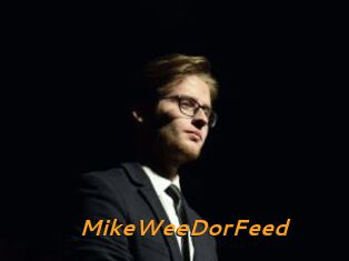 MikeWeeDorFeed