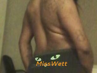 MissWett