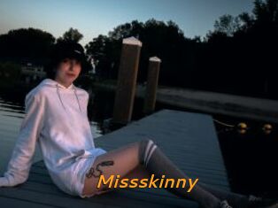 Missskinny