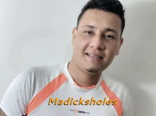 Madicksholes