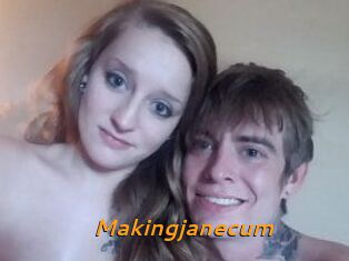 Makingjanecum