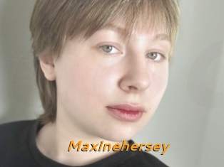 Maxinehersey