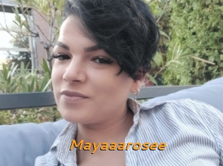 Mayaaarosee