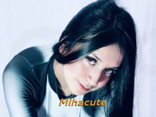 Mihacute