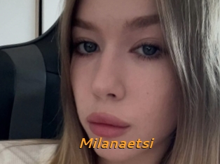 Milanaetsi