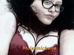 Moistmichelle