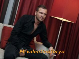 Mrvalentinoforyo