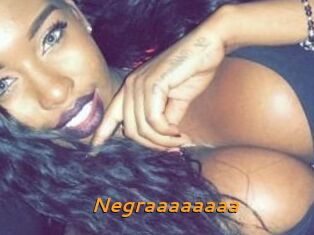 Negraaaaaaaa