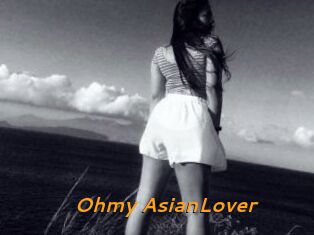 Ohmy_AsianLover