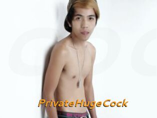PrivateHugeCock