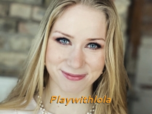 Playwithlola