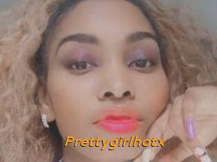 Prettygirlhotx