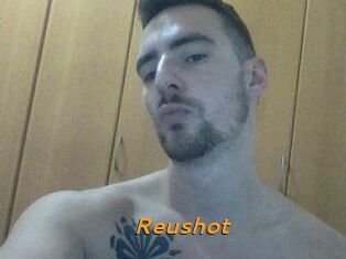 Reushot