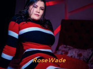 RoseWade