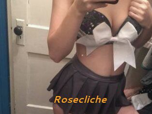 Rosecliche