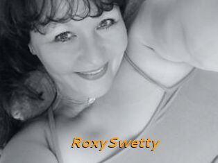 RoxySwetty